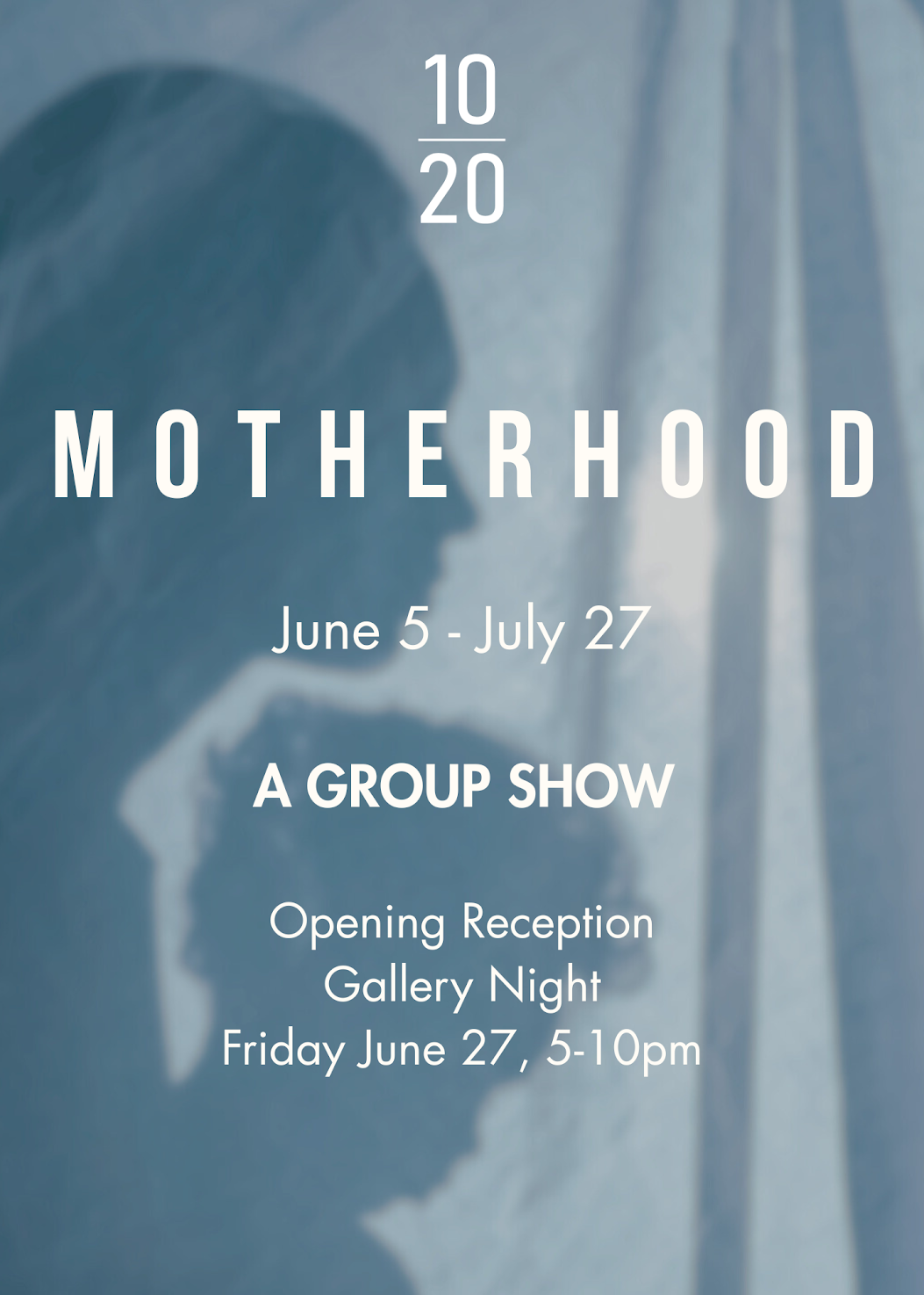 MOTHERHOOD EXHIBIT at 1020 Collective